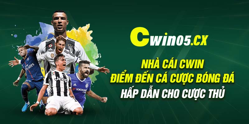 Nhà cái CWIN - Điểm đến cá cược bóng đá hấp dẫn cho cược thủ