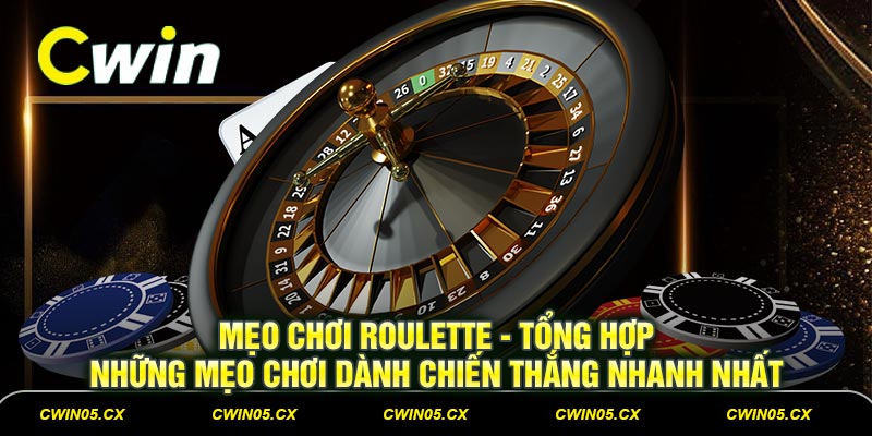 meo choi roulette tong hop meo choi thang nhanh nhat